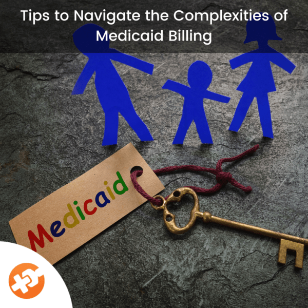 6 Basic Points for Medicaid Billing in Any State Medical billing and
