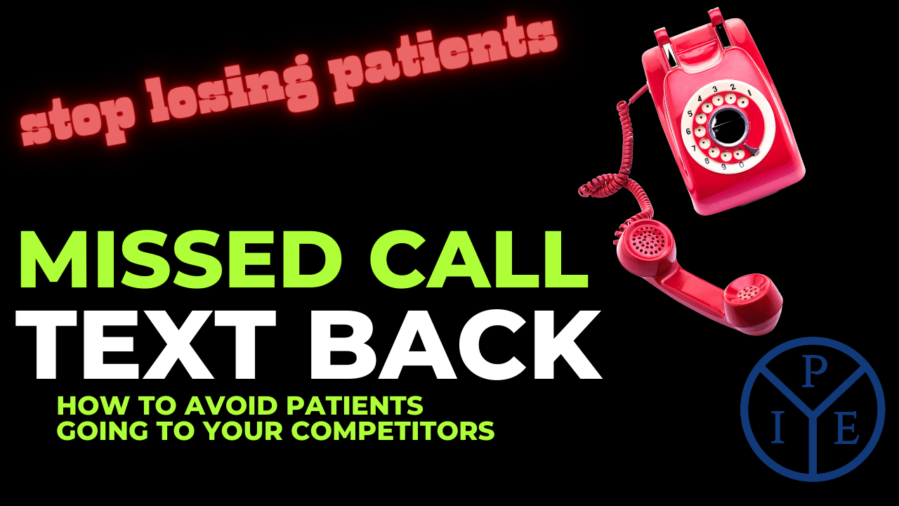 Stop Losing New Patients To Competitors Implement A Missed Call Text Back System Practice