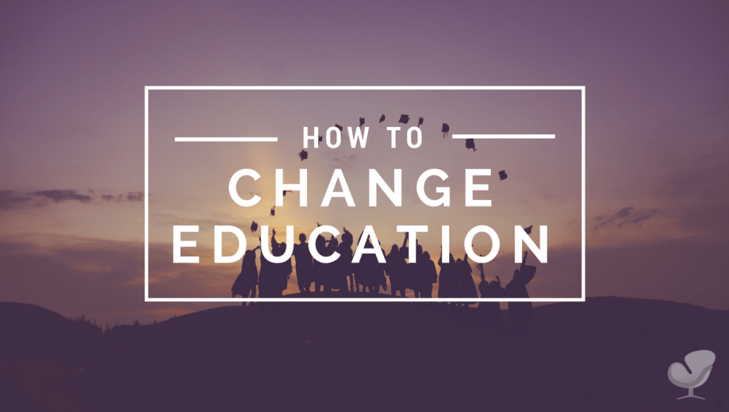 How to Change Education How to Start, Grow, and Scale a Private