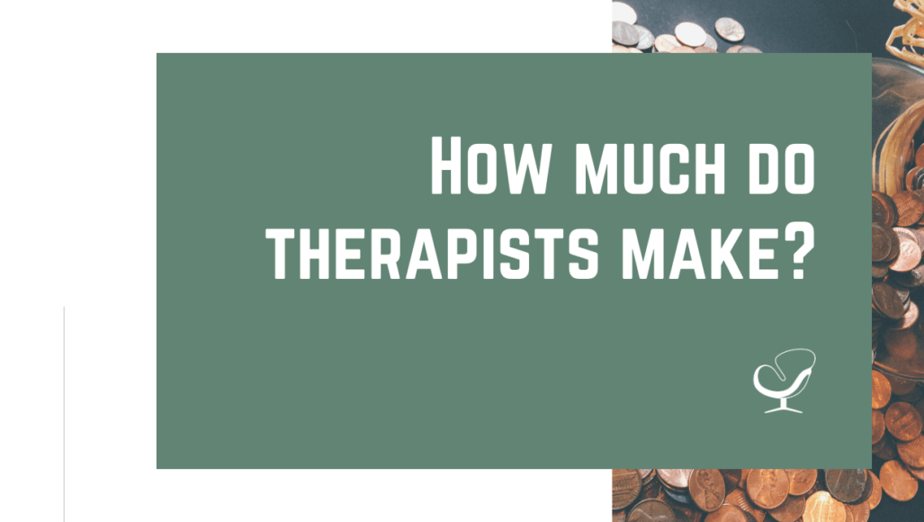 How Much Do Therapists Make? How to Start, Grow, and Scale a Private