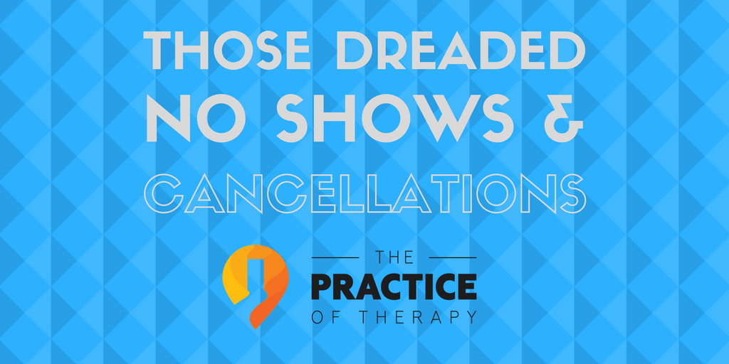 How to Stop Those Dreaded No Shows and Cancellations in Private