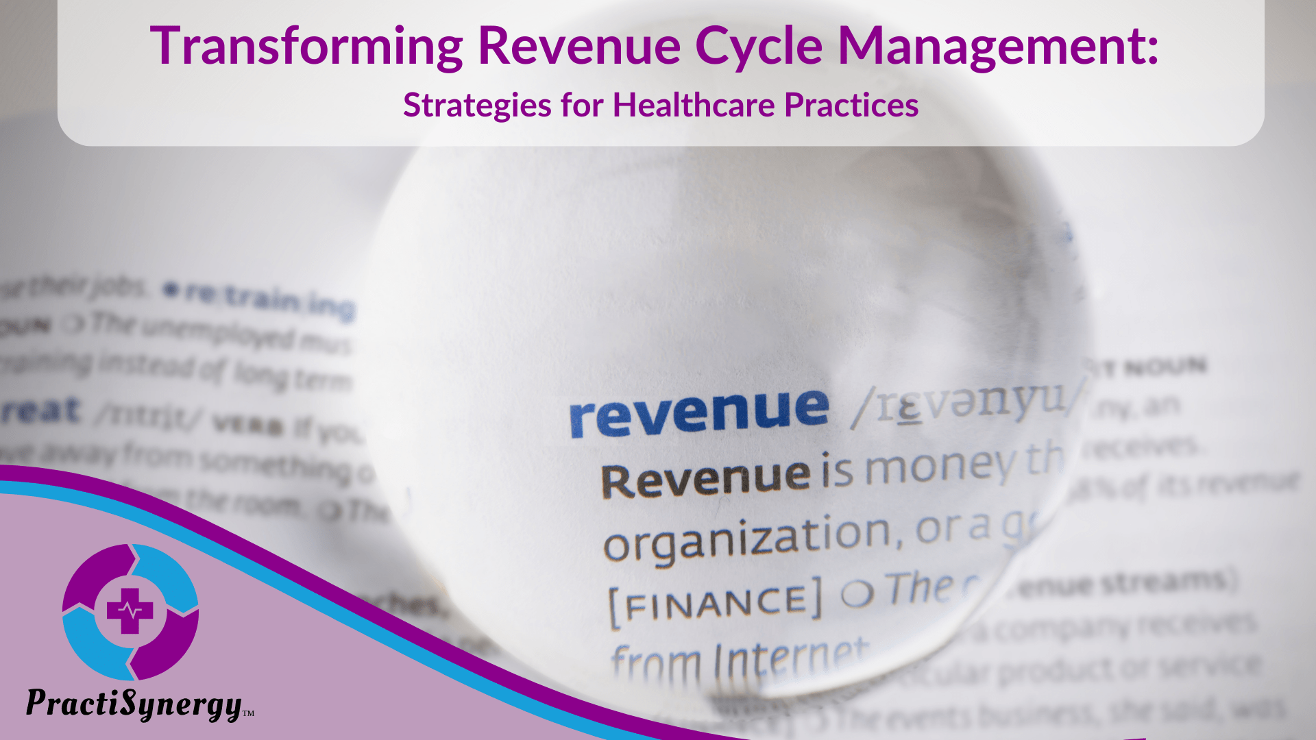 Transforming Revenue Cycle Management Strategies PractiSynergy