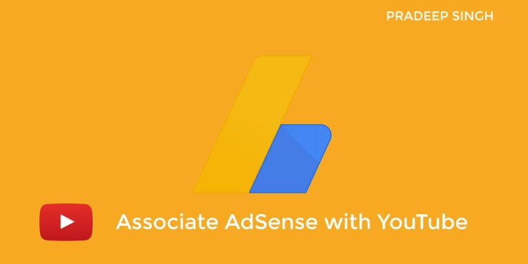 Associate YouTube with AdSense for Monetization