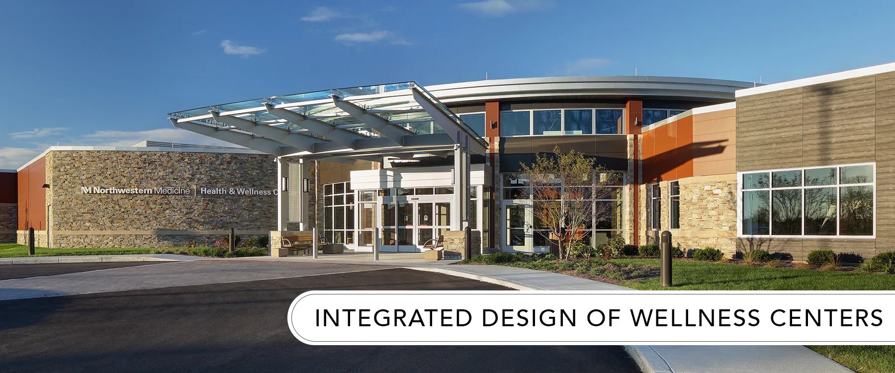 Integrated Design of Wellness Centers Plunkett Raysich Architects, LLP