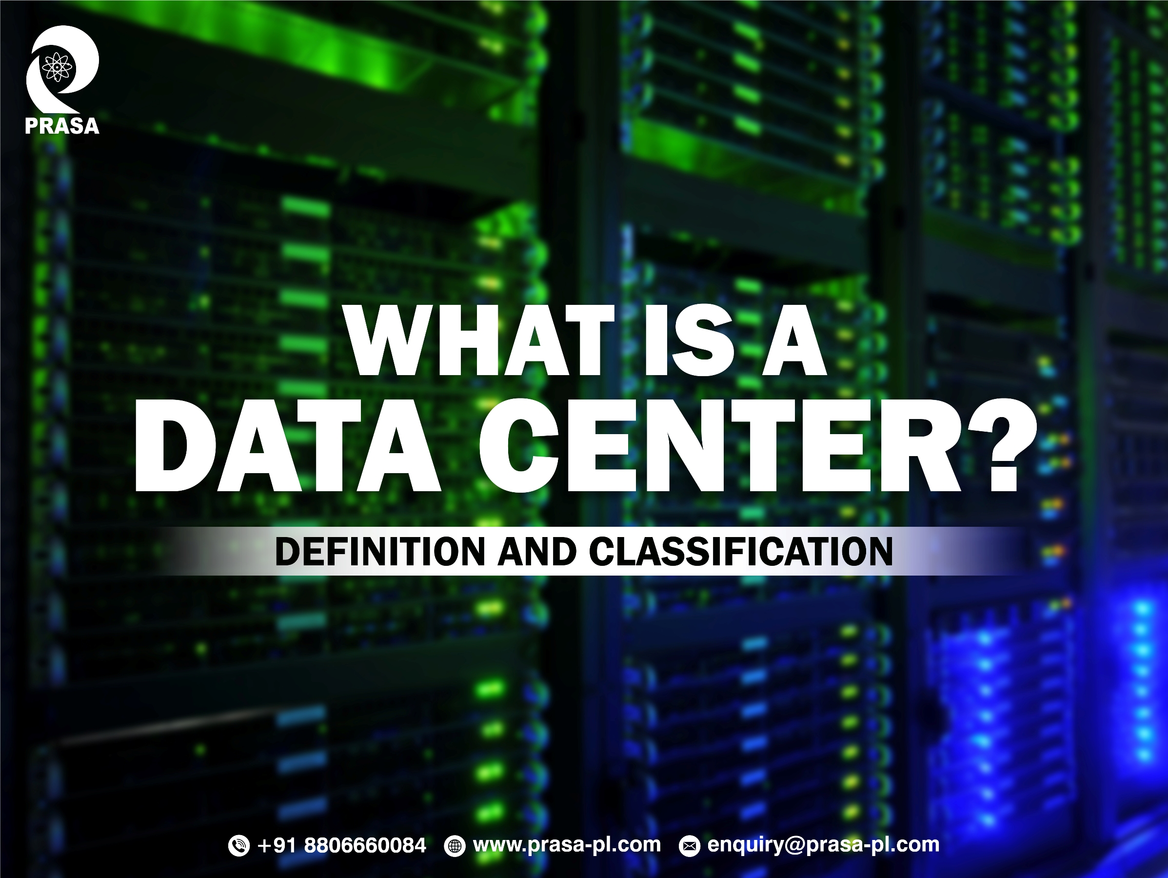 What is a Data Center Definition and Classification Prasa