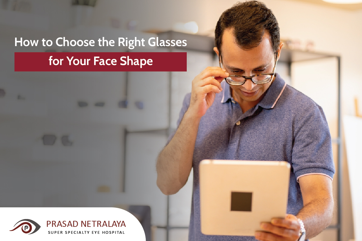 How to Choose the Best & Right Glasses for Your Face Shape