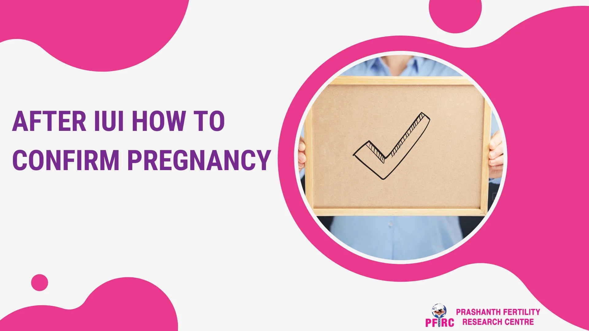 After IUI How to Confirm Pregnancy