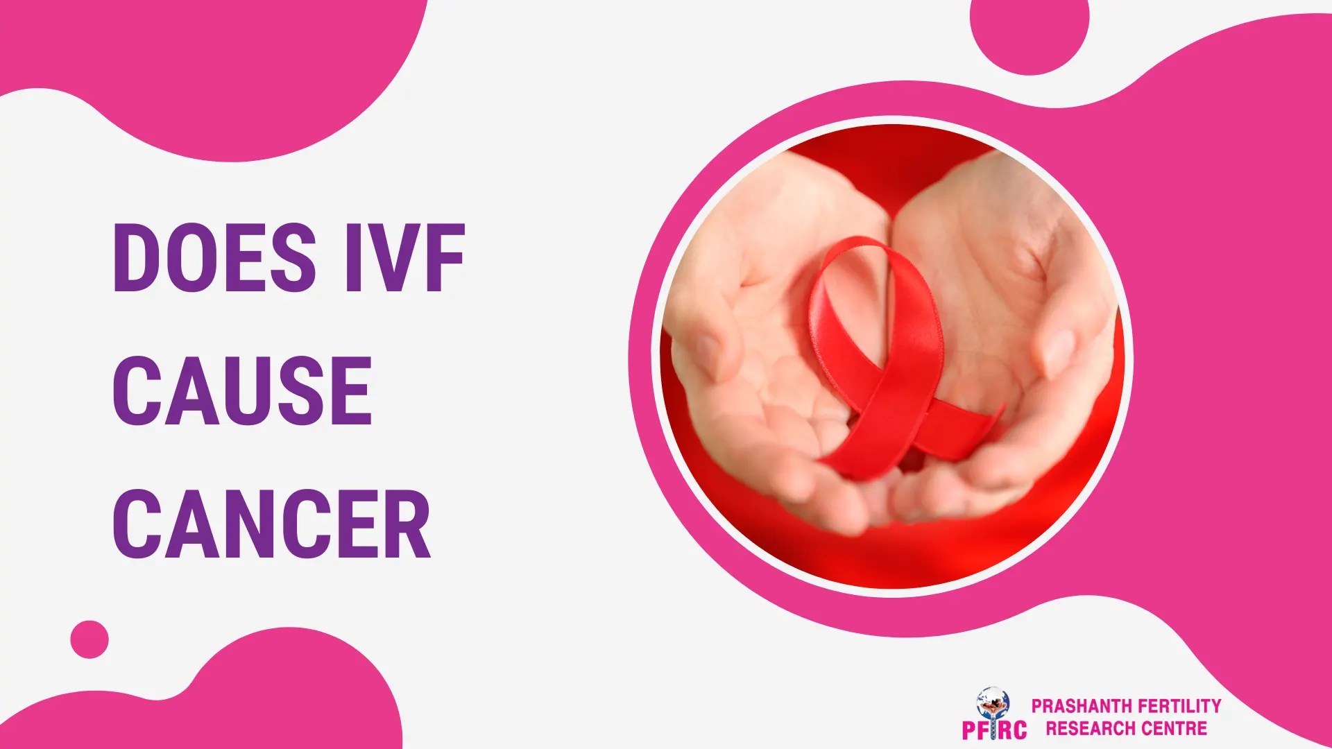Does IVF Cause Cancer