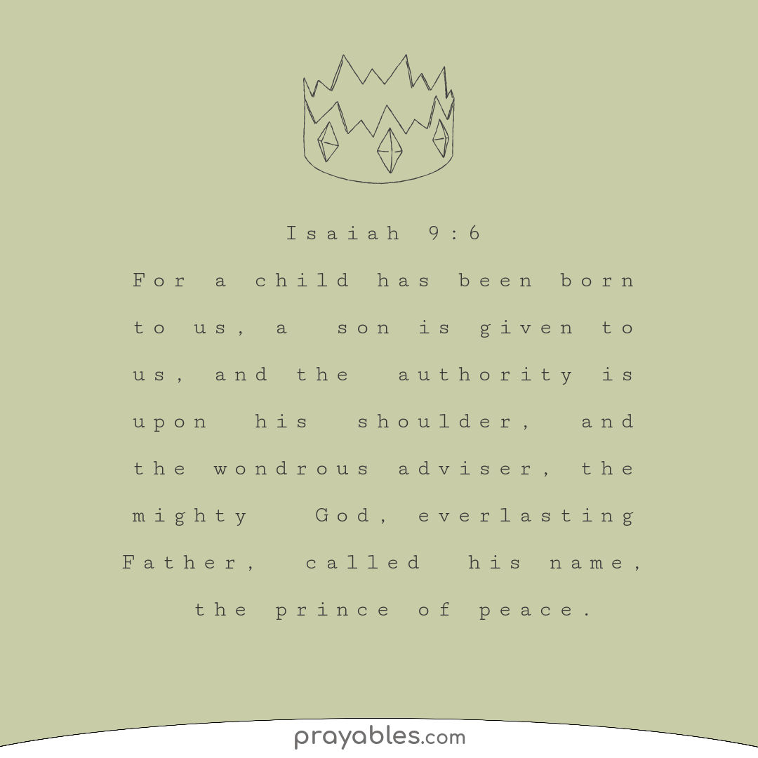 Bible: Isaiah 9:6 - Prayables
