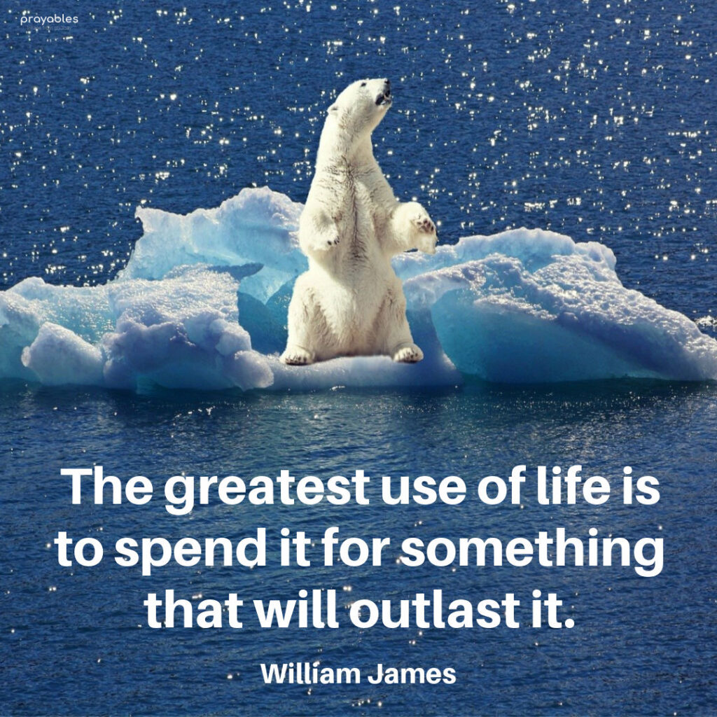 Quote James, Outlast Life Prayables