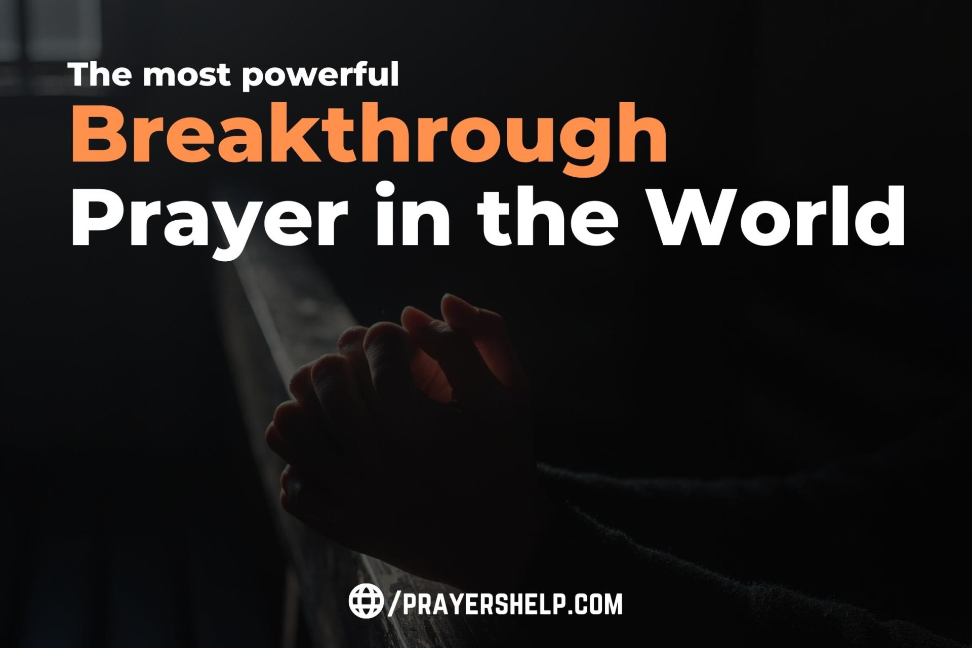 Powerful Breakthrough Prayer Prayers Help