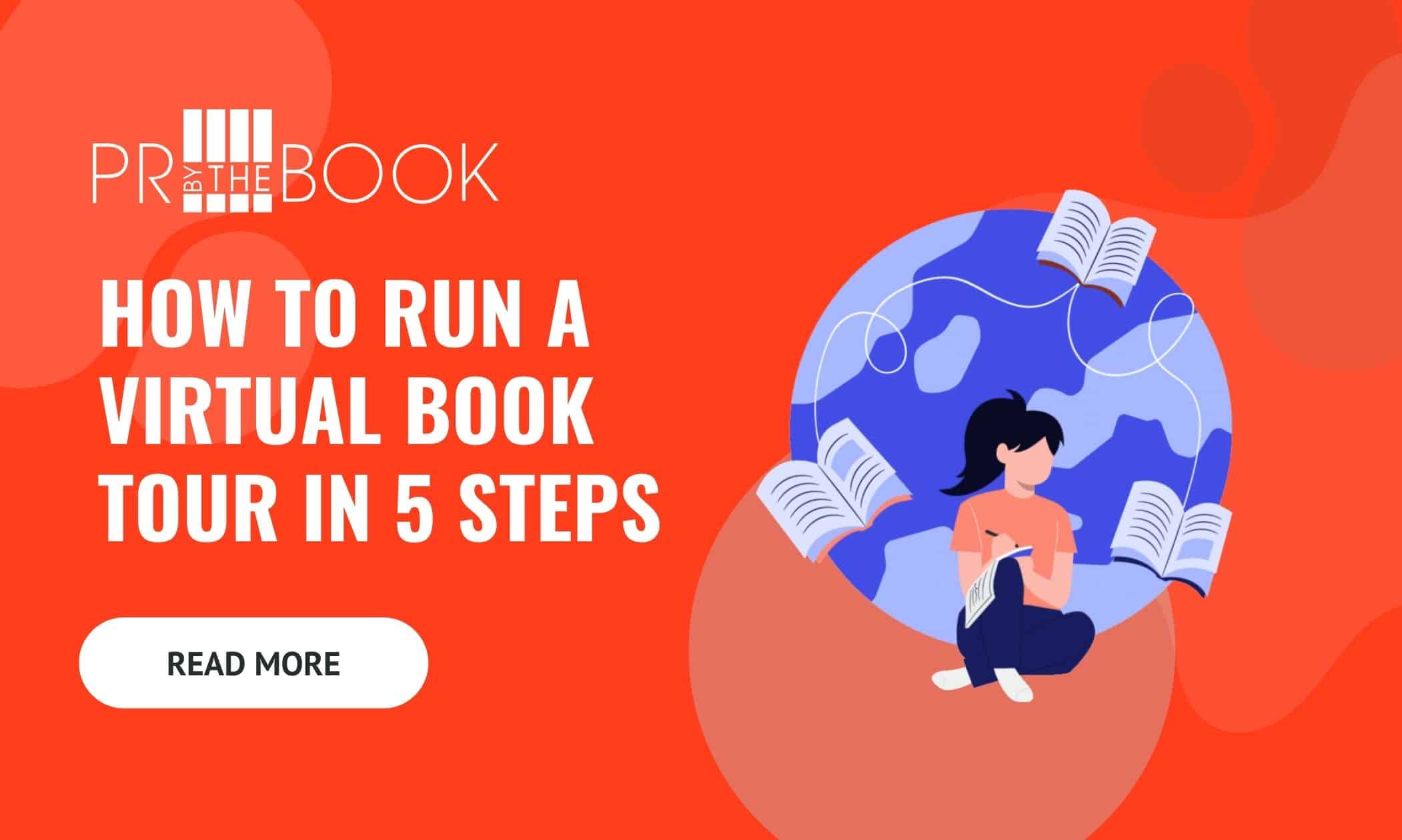 How to Run a Virtual Book Tour in 5 Steps PR by the Book