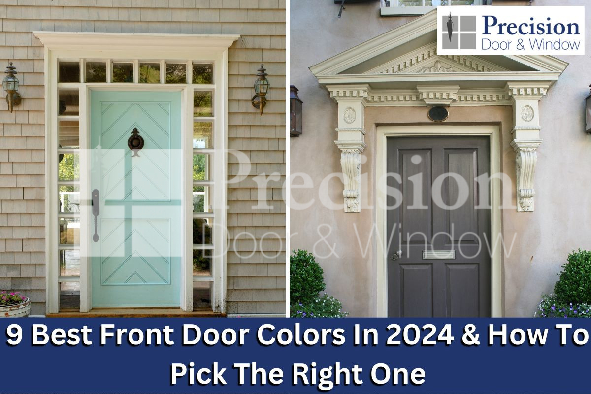 9 Top Front Door Colors In 2024 & How To Pick The Right One
