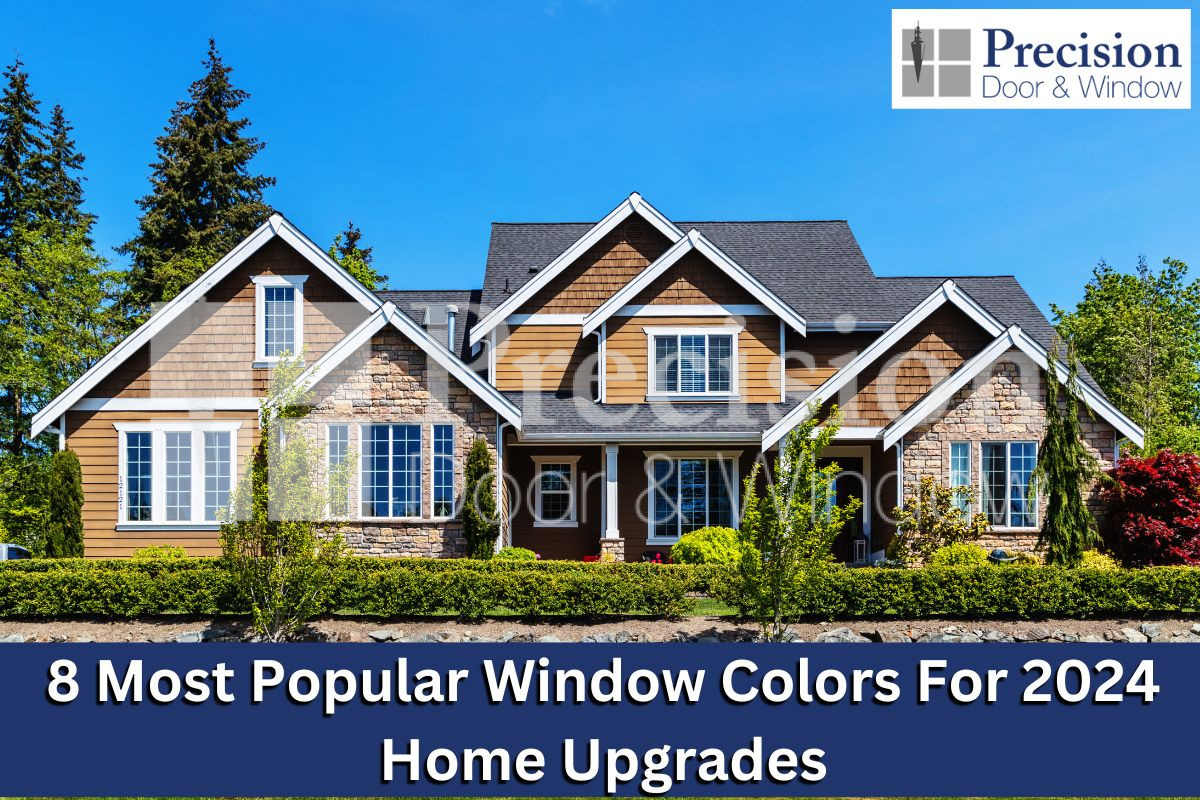 8 Most Popular Window Colors For 2024 Home Upgrades