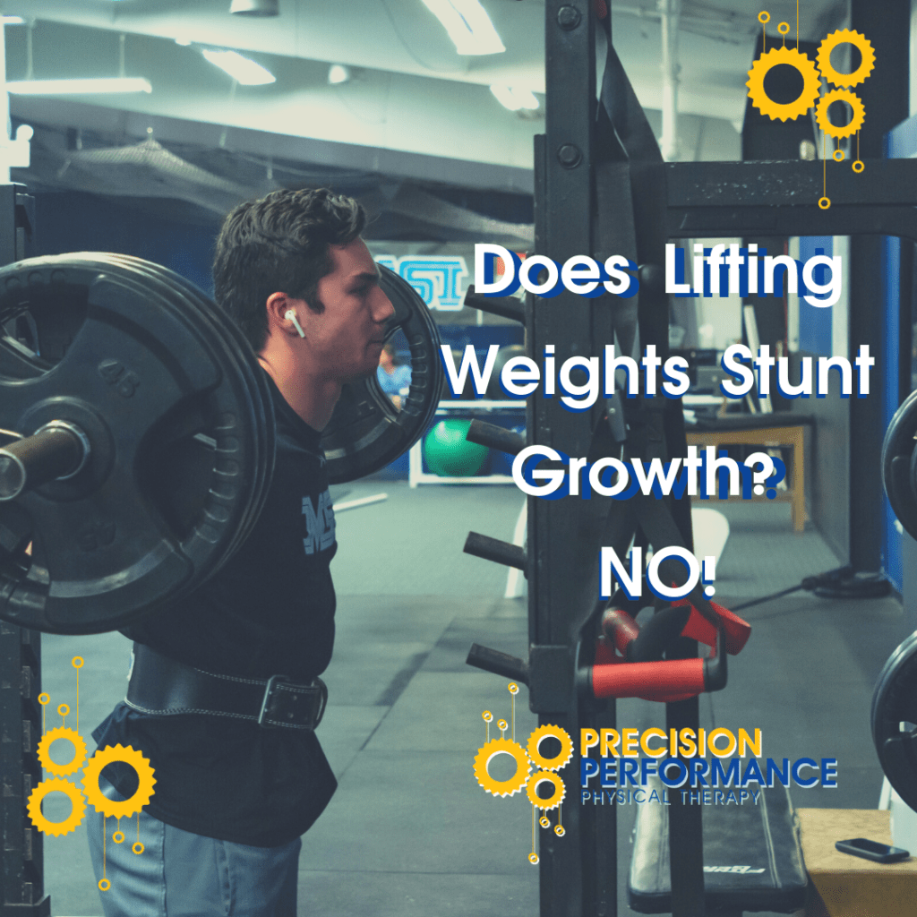 Does Lifting Weights Stunt Growth? Precision Performance Physical Therapy