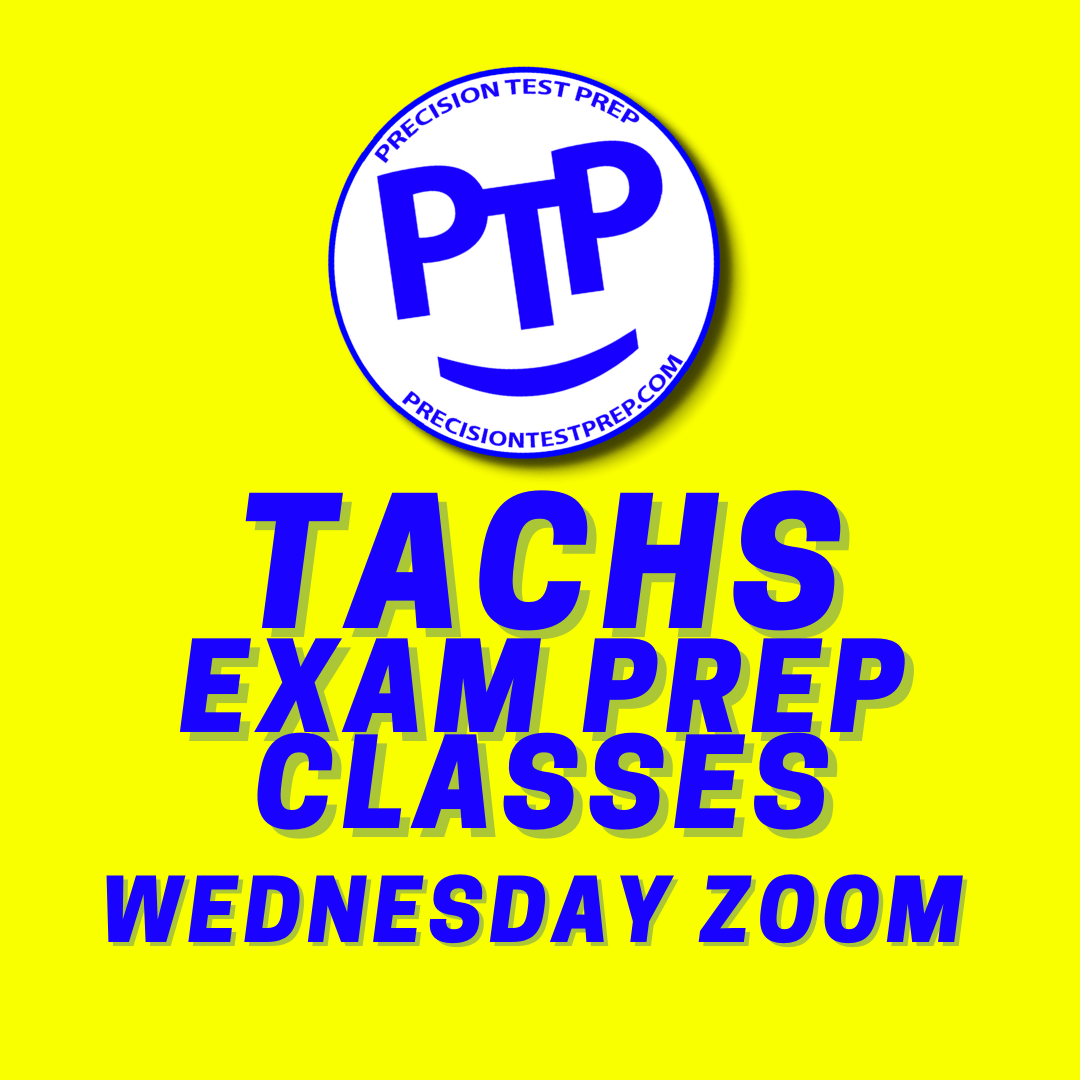 *TACHS Exam Prep Course Wednesdays on Zoom Precision Test Prep
