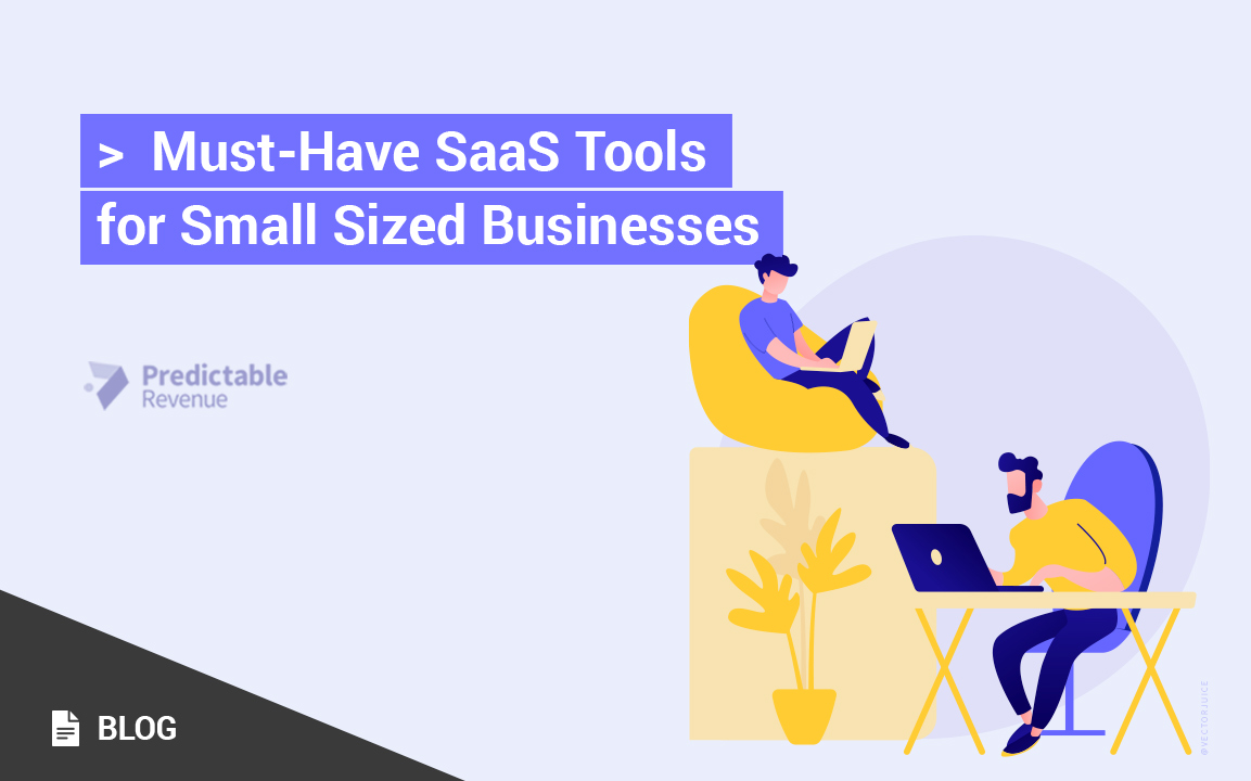MustHave SaaS Tools for Small Sized Businesses ⎪Predictable Revenue