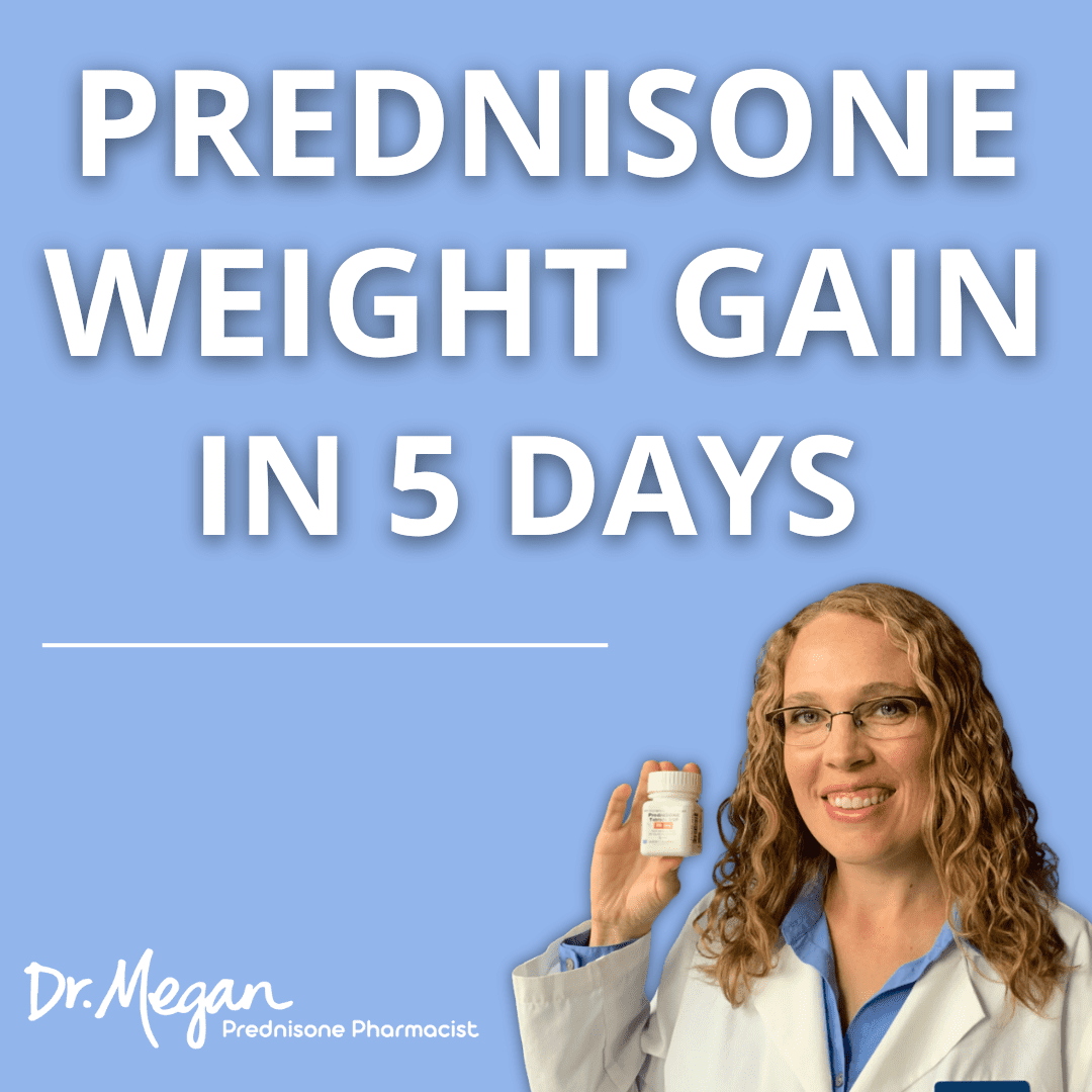 Prednisone Weight Gain in 5 Days Dr. Megan