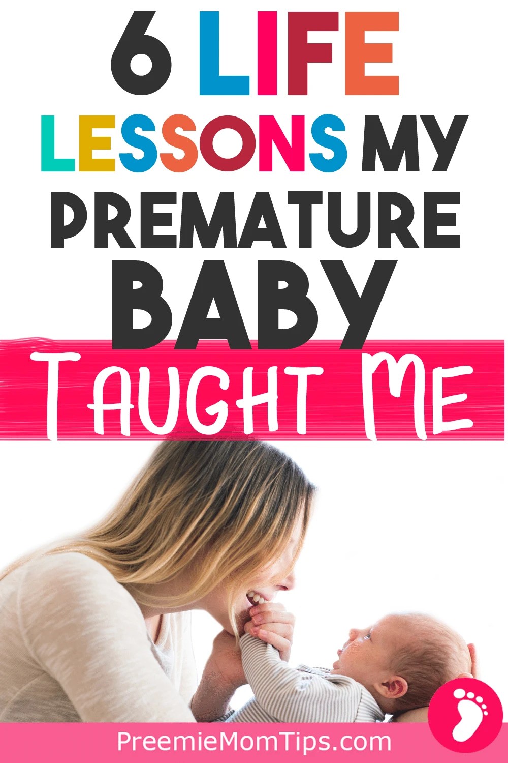 Preemie Mom Secrets 6 Lessons I Learned From Being a Preemie Mom