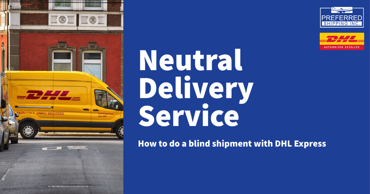 Neutral Delivery Service (NDS) Preferred Shipping