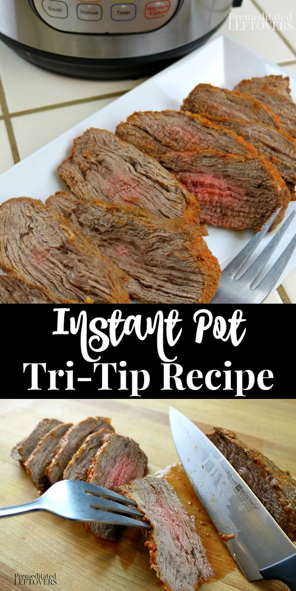 Instant Pot TriTip Recipe includes Santa Maria Dry Rub Mix Recipe