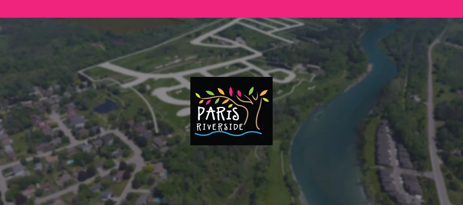 Paris Riverside Preconstruction Phase Brant, ON Platinum Access