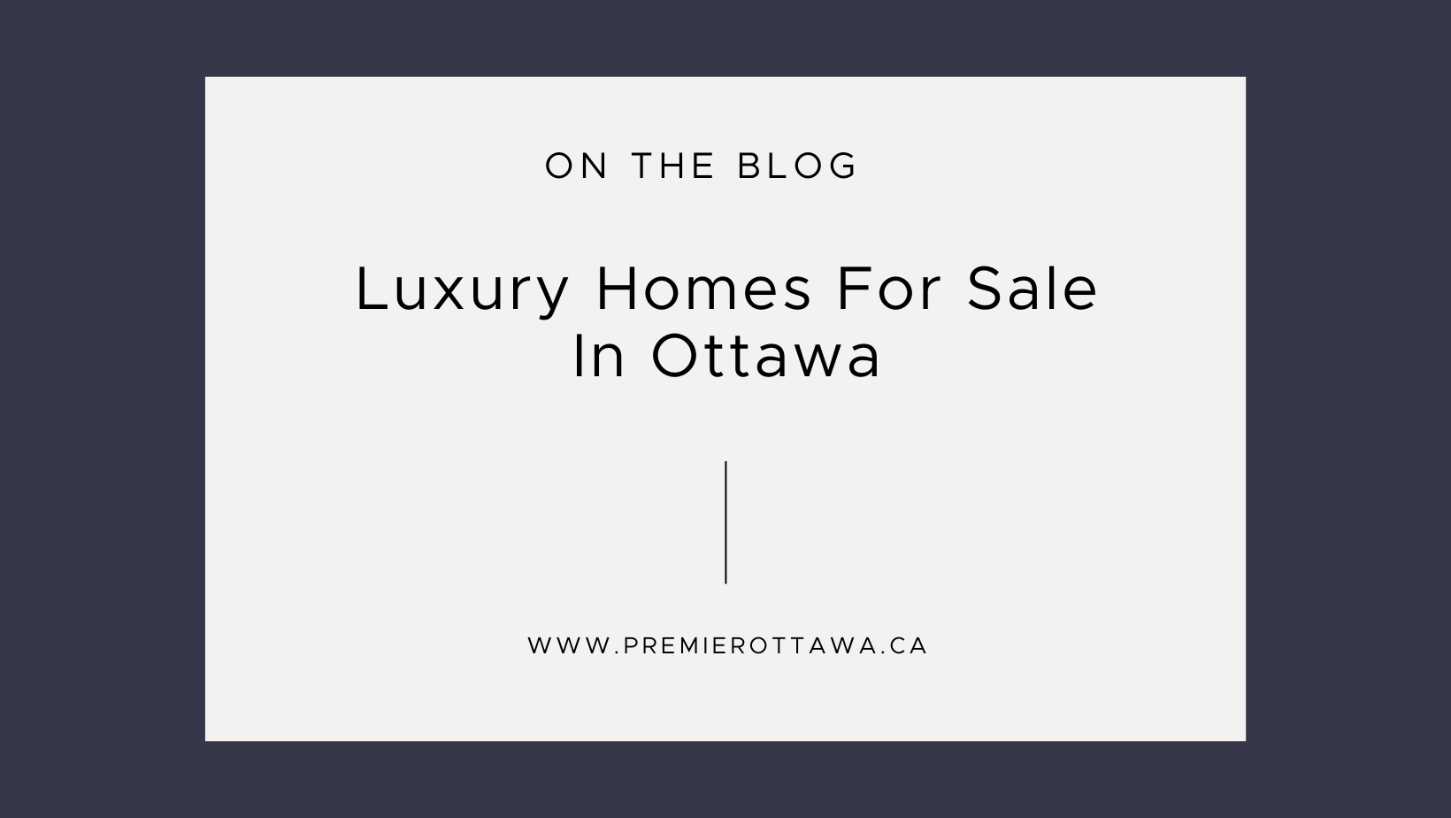 Luxury Homes For Sale In Ottawa PREMIER Ottawa