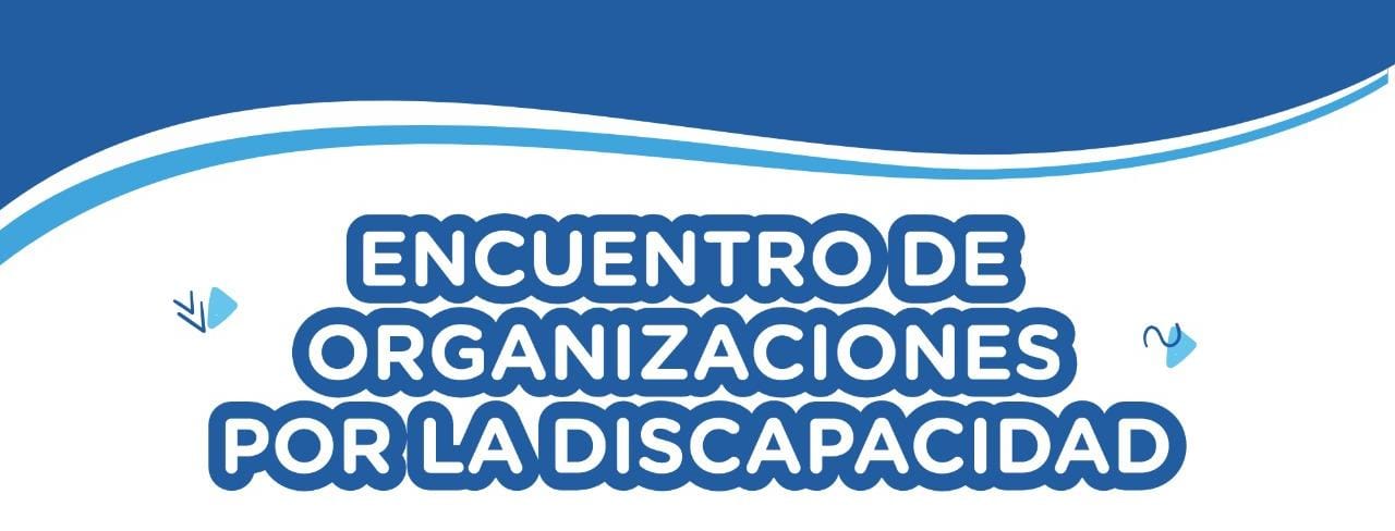 Convocatoria al 1º Encuentro de Organizaciones por la Discapacidad en La Costa