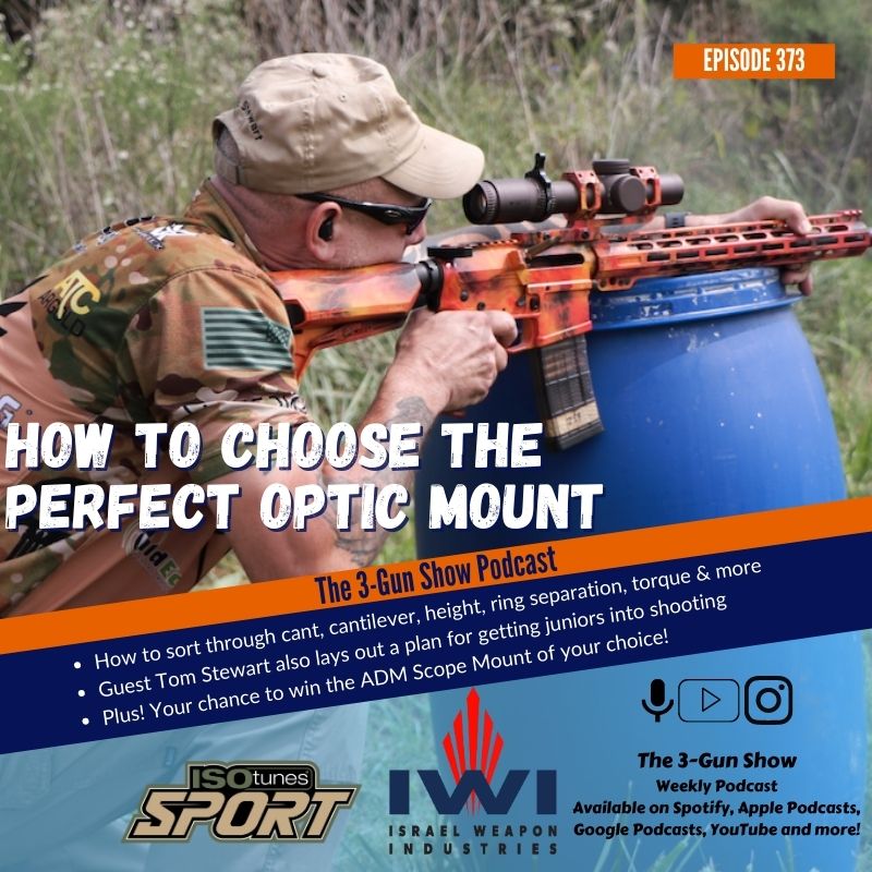 373 Choosing the Perfect Optic Mount with Tom Stewart Prep and Press