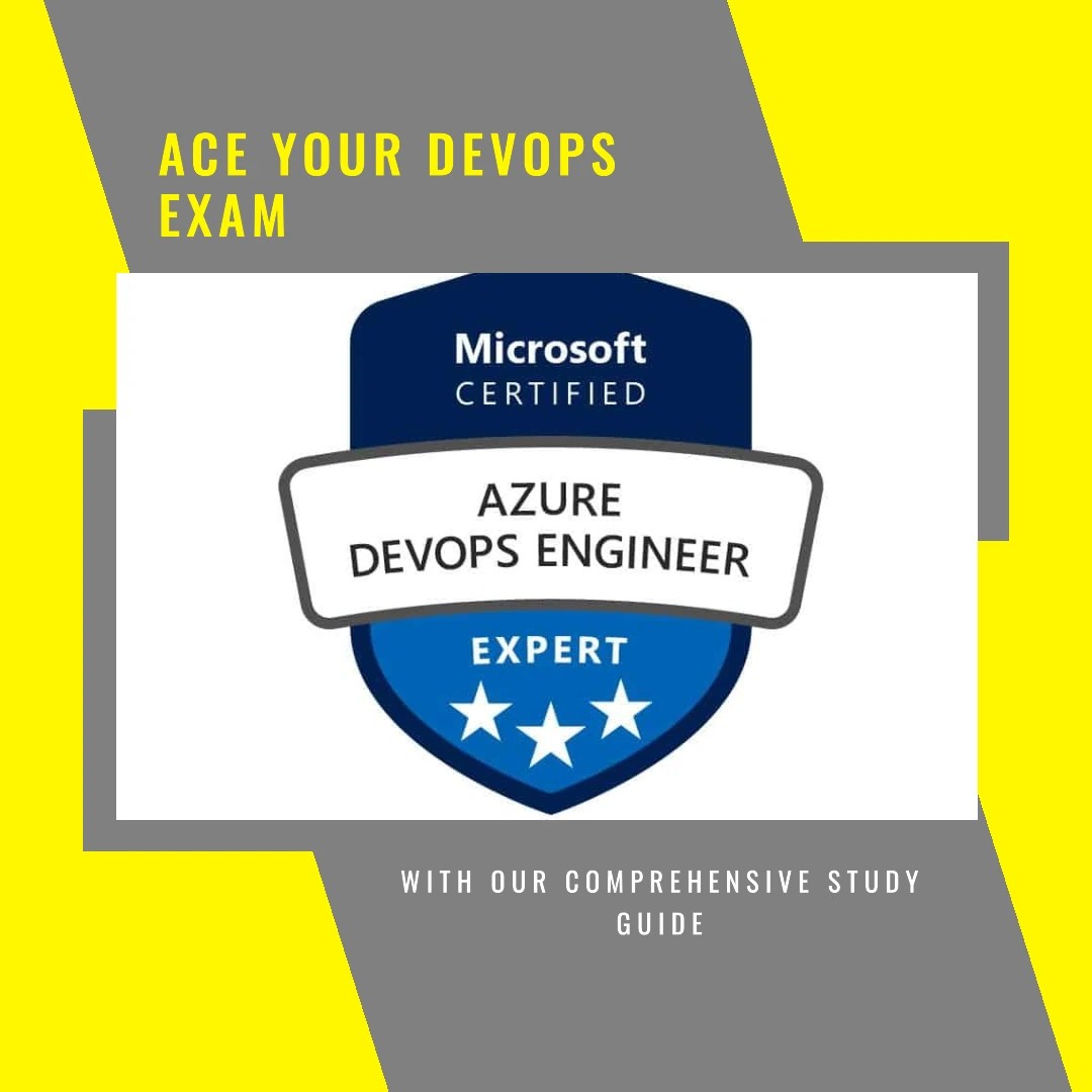 AZ400 Microsoft DevOps Solutions Study Guide