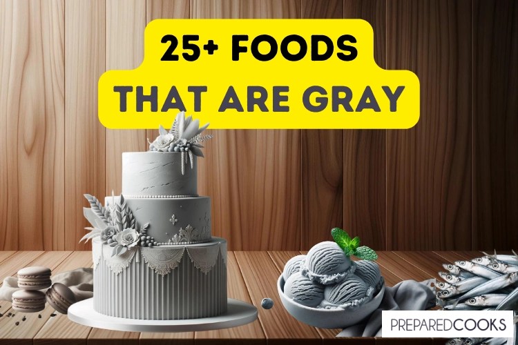25+ Foods That Are Gray [What Food Is Gray?] Complete List