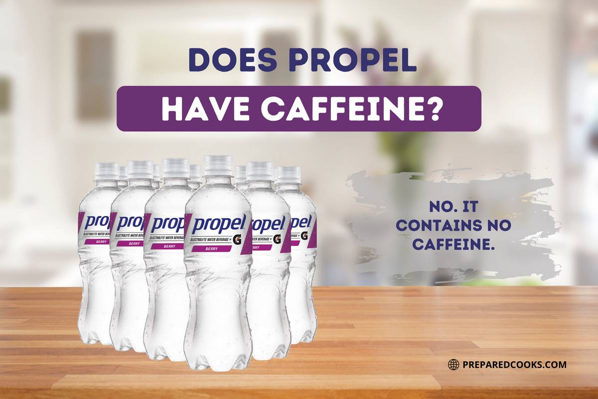 Does Propel Have Caffeine? Propel Won’t Keep You Up at Night