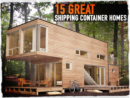 15 GREAT Shipping Container Homes Survival Before It's News