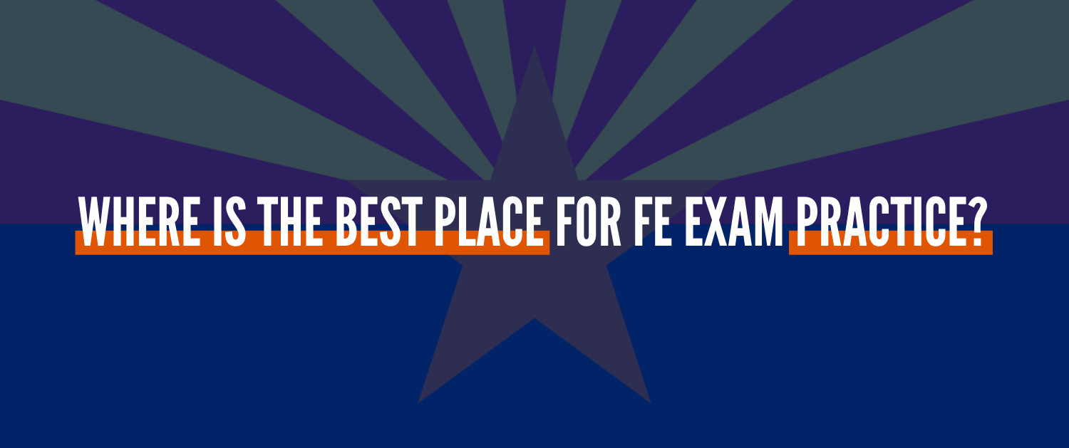 FE Exam Arizona What You Need To Know In 2024