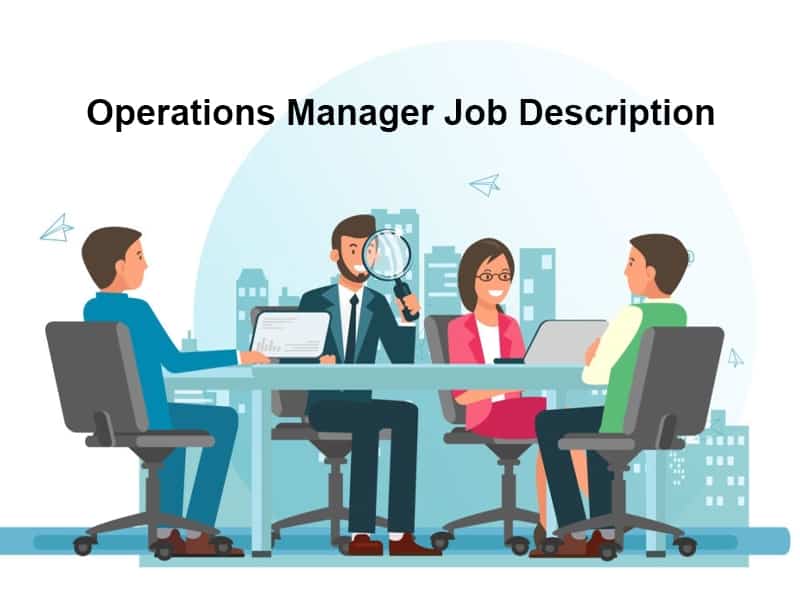 Operations Manager Job Description (Skills, Duties, Salary
