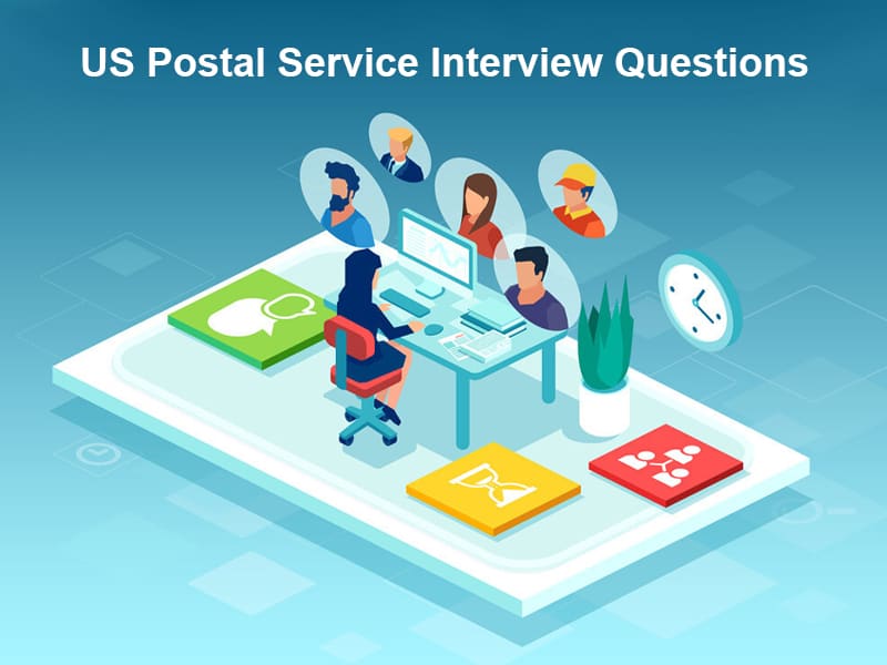 Top 21 US Postal Service Interview Questions In 2023 [With Answers]