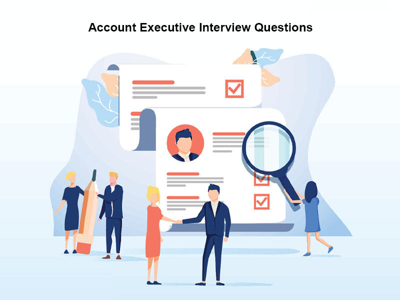 Top 21 Account Executive Interview Questions In 2025 [With Answers]