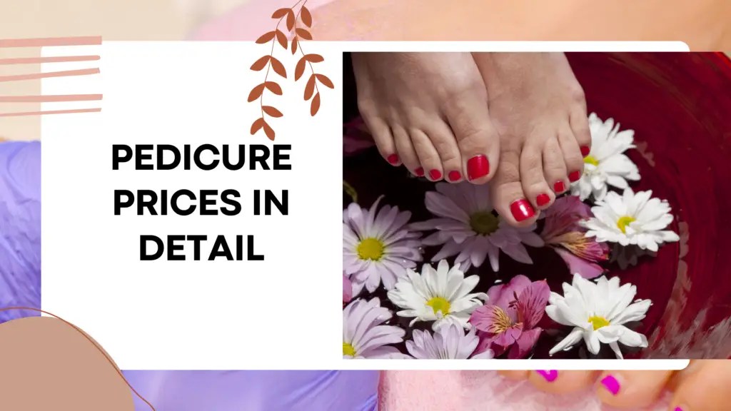 [2022] Pedicure Cost, Extras, Tips, Chair Prices List TOP 15 SALONS Prep My Nails