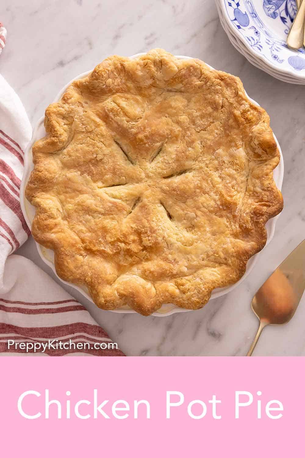 Chicken Pot Pie Recipe Preppy Kitchen