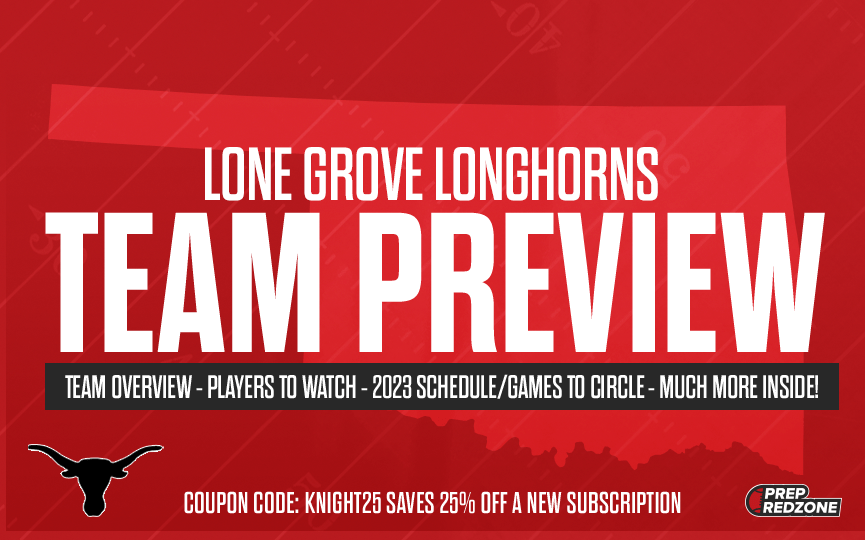 Lone Grove Longhorns OK 2023 Team Preview Prep Redzone