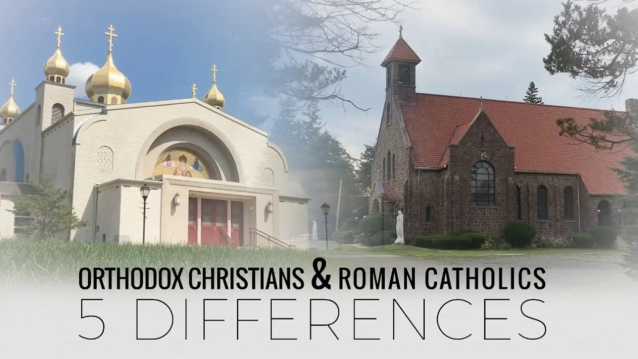 5 Differences Between the Roman Catholic Church and the Eastern