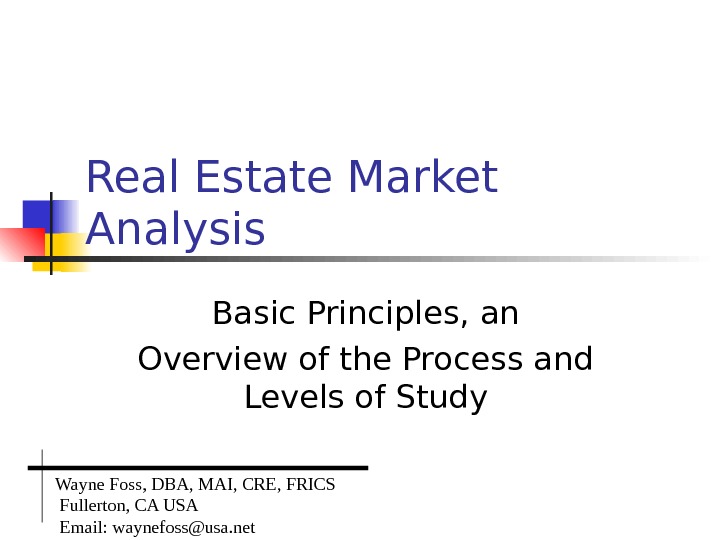 Real Estate Market Analysis Basic Principles, an Overview