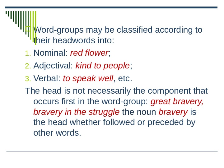 WORDGROUPS Lecture 12 Wordgroups vs. phraseological units