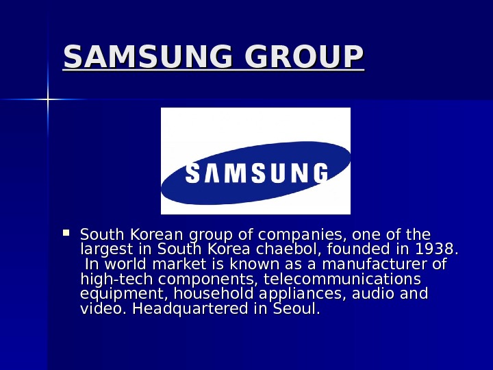 SAMSUNG GROUP South Korean group of companies,