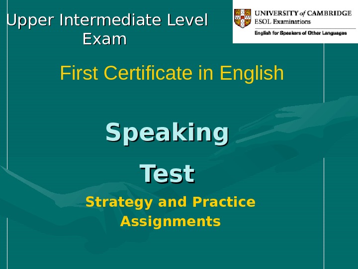 Speaking Test. Upper Intermediate Level Exam