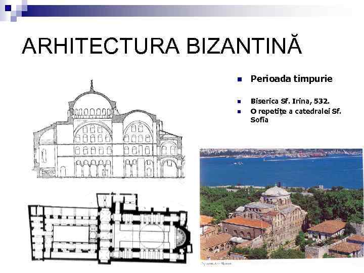 Arhitectura BizantinÄ N Perioada Timpurie N Biserica Sf