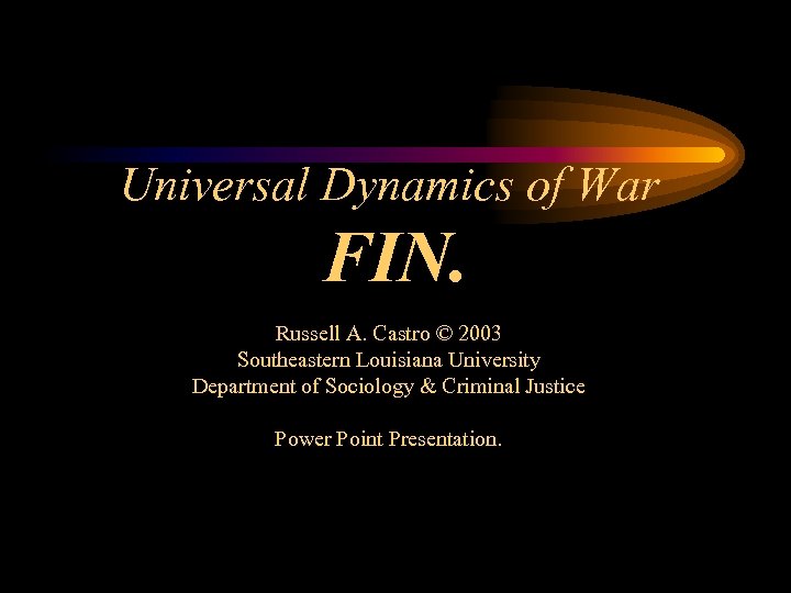 Universal Dynamics of War EverPresent functions of International
