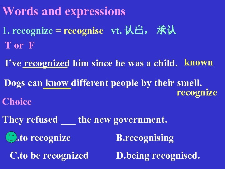Words and expressions 1 recognize recognise vt