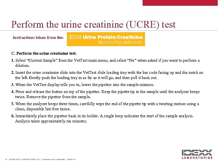 Urine Protein Creatinine Ratio IDEXX Today s Agenda