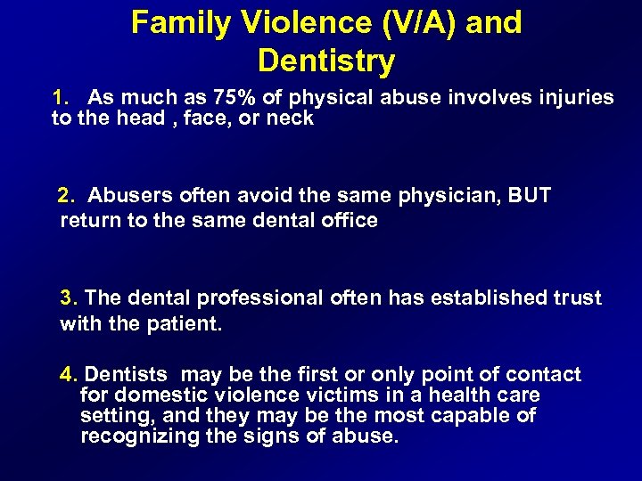 Violence Abuse Role of Dental Education in Identification Intervention